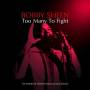 Bobby Sheen - Too Many To Fight