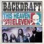 Backdraft - This Heaven Goes To
