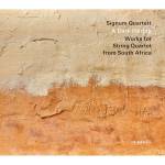 Signum Quartett - A Dark Flaring: Works from South Africa