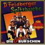D Feldberger Spitzbuebe - Die Gaudiburschen