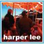 Harper Lee - He Holds A Flame