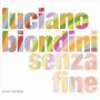 Luciano Biondini - Senza Fine