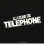 Tlphone - Au Coeur De Telephone-Integral
