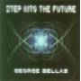 George Bellas - Step Into The Future