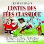 Grimm, Gebr., H.C.Andersen, C.Collodi - Les Plus Beaux Contes Des Fees Classique