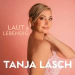 Tanja Lasch - Laut&Lebendig
