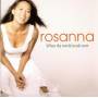 Rosanna - What The World Needs Now