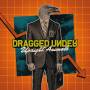 Dragged Under - Upright Animals