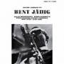 Bent Jadig - Danish Jazzman 1967
