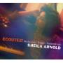 Sheila Arnold - Ecoutez!