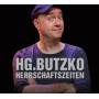 HG. Butzko - Herrschaftszeiten