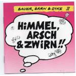 Garn Bauer & Dyke - Himmel, Arsch & Zwirn