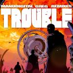 Chinese Man - Trouble (Transparent Orange Vinyl)