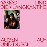Yasmo & Die Klangkantine - Augen Auf Und Durch