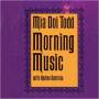Mia Doi Todd - Morning Music