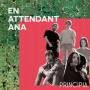 En Attendant Ana - Principia (Green Vinyl)