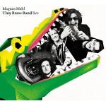 Magnus Tiny Brass Band Mehl - Live