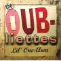The Oubliettes - Lil One Arm