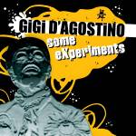 Gigi D'Agostino - Some Experiments