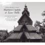 Elisabeth Vatn - Stave Church Songs-martyred Saints & Sister Bells