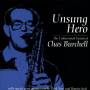 Chas Burchell - Unsung Hero