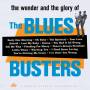 Blues Busters - The Wonder And Glory Of