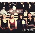Zwirbeldirn - Scheibe eins