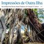 Goncalo F. Cardoso - Impressoes De Outra Ilha (Borneo)