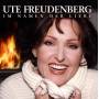 Ute Freudenberg - Im Namen Der Liebe