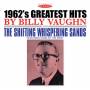 Billy Vaughn - 1962's Greatest Hits & The Shifting Whispering
