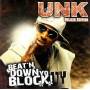 Unk - Beat'n Down Yo Block