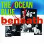 Ocean Blue - Beneath The Rhythm And Sound