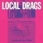 Local Drags - The Boys Are Still In Town