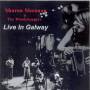 Sharon Shannon & The Woodchopp - Live In Galway