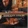 Beekman / Egidius Quartet / Nieuw Ensemble / + - Lukas-Passion