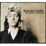 Rainald Grebe / Die Kapelle Der Versohnung - Rainald Grebe & Die Kapelle Der Versöhnung
