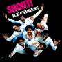 Bt Express - Shout! (shout It Out) + 2