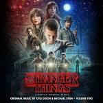 Kyle Dixon & Michael Stein - Stranger Things Season 1, Vol. 2 (Netflix Original