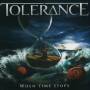 Tolerance - When Time stops