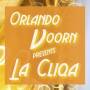 Orlando Voorn - Presents La Cliqa
