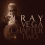 Ray Vega - Chapter Two