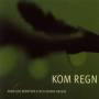 Anne-lise Berntsen - Kom Regn