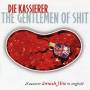 Die Kassierer - The Gentlemen Of Shit