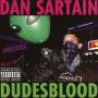 Dan Sartain - Dudesblood