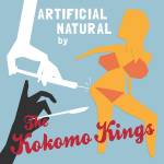 The Kokomo Kings - Artificial Natural (Lim.Ed.)