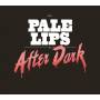 Pale Lips - Dark After