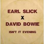 Earl Slick / David Bowie - Isn't It Evening (Limited Turquoise Blue)