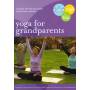 Yoga For Grandparents: Fun Gentle Practices - Yoga For Grandparents: Fun Gentle Practices [Regio free (0)]