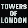 Towers Of London - Towers Of London