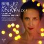 Chantal Santon Jeffery / Purcell Choir / Orfeo Orchest - Brillez,Astres Nouveaux !